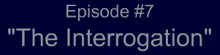 Ambition Episode 7: The Interrogation logo