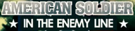 American Soldier In The Enemy Line logo