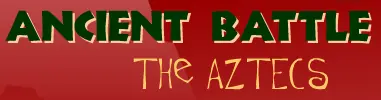 Ancient Battle: The Aztecs logo