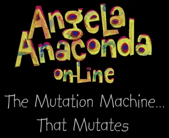Angela Anaconda On-Line - The Mutation Machine... That Mutates logo