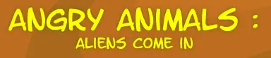 Angry Animals: aliens come in logo