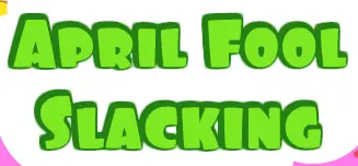 April Fool Slacking logo