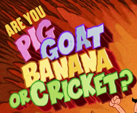 Are You Pig Goat Banana or Cricket? logo