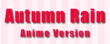 Autumn Rain Anime Version logo