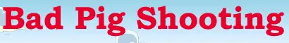 Bad Pig Shooting logo