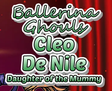 Ballerina Ghouls: Cleo De Nile, Daughter of the Mummy logo