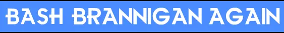 Bash Brannigan Again logo