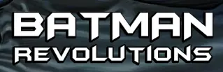 Batman Revolutions logo