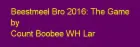 Beestmeel Bro 2016: The Game logo