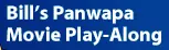 Bill's Panwapa Movie Play-Along logo