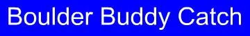 Boulder Buddy Catch logo