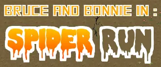 Bruce and Bonnie in: Spider Run logo