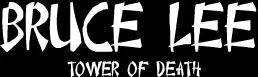 Bruce Lee Tower of Death logo