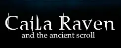 Caila Raven and the Ancient Scroll logo