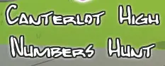 Canterlot High Numbers Hunt logo