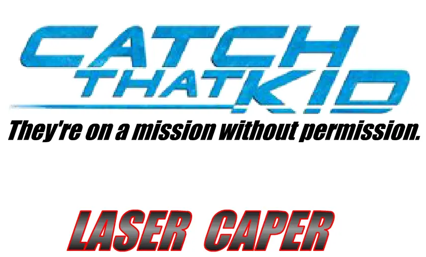 Catch That Kid: Laser Caper logo