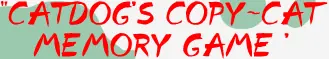 CatDog's Copy-Cat Memory Game logo