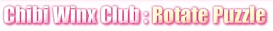 Chibi Winx Club: Rotate Puzzle logo