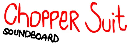 Chopper Suit Soundboard logo
