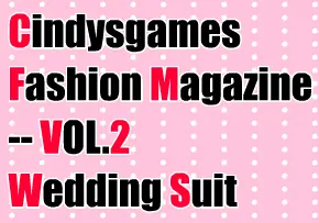 Cindysgames Fashion Magazine -- VOL. 2 Wedding Suit logo