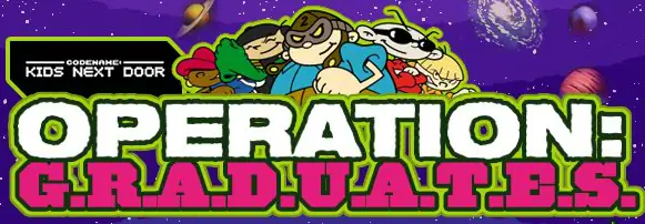 Codename: Kids Next Door - Operation G.R.A.D.U.A.T.E.S. logo