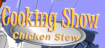 Cooking Show: Chicken Stew logo