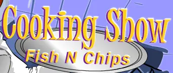 Cooking Show: Fish n Chips logo