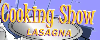 Cooking Show: Lasagna logo