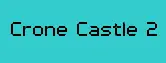 Crone Castle 2 logo