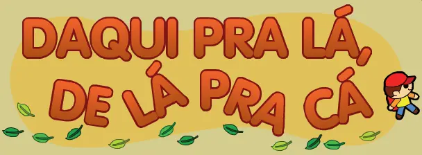 Daqui pra lá, de lá pra cá logo