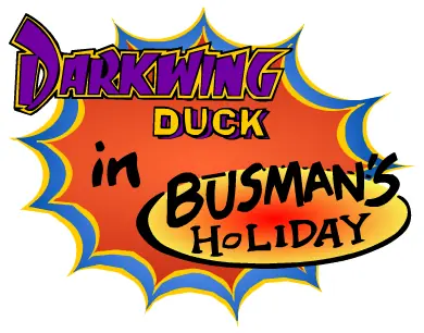 Darkwing Duck in Busman's Holiday logo