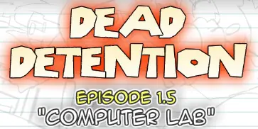 Dead Detention Episode 1.5 "Computer Lab" logo