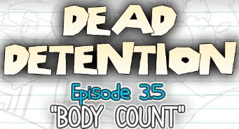 Dead Detention Episode 3.5 "Body Count" logo