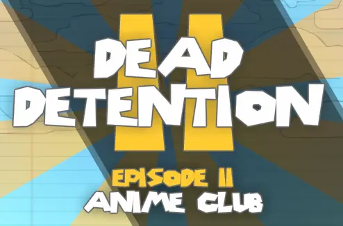 Dead Detention II Episode II: Anime Club logo