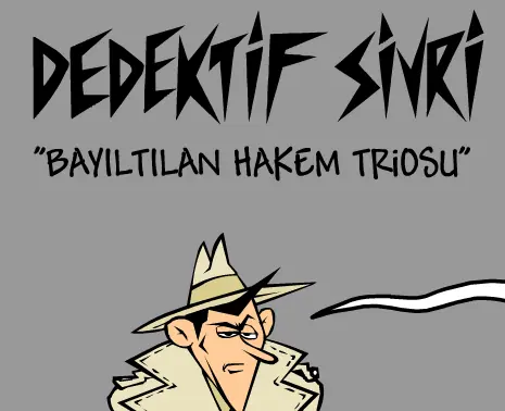 Dedektif Sivri: Bayıltılan Hakem Triosu logo