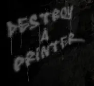 Destroy a Printer logo