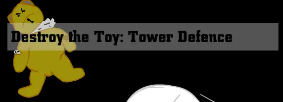 Destroy the Toy: Tower Defence logo