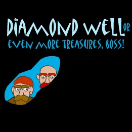 Diamond Well or Even More Treasures, Boss! logo