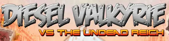 Diesel Valkyrie VS. the Undead Reich logo