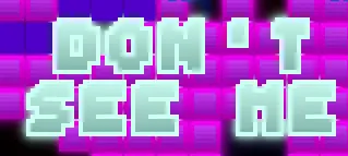 Don't See Me logo