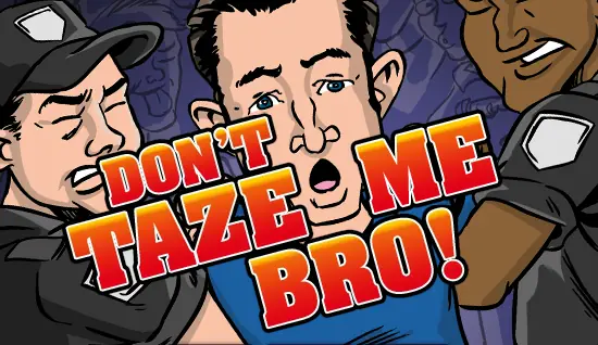 Don't Taze Me Bro! logo