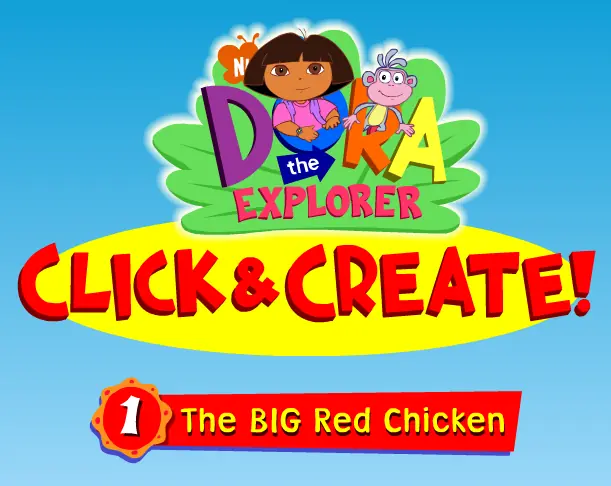 Dora the Explorer Click & Create! 1: The BIG Red Chicken logo