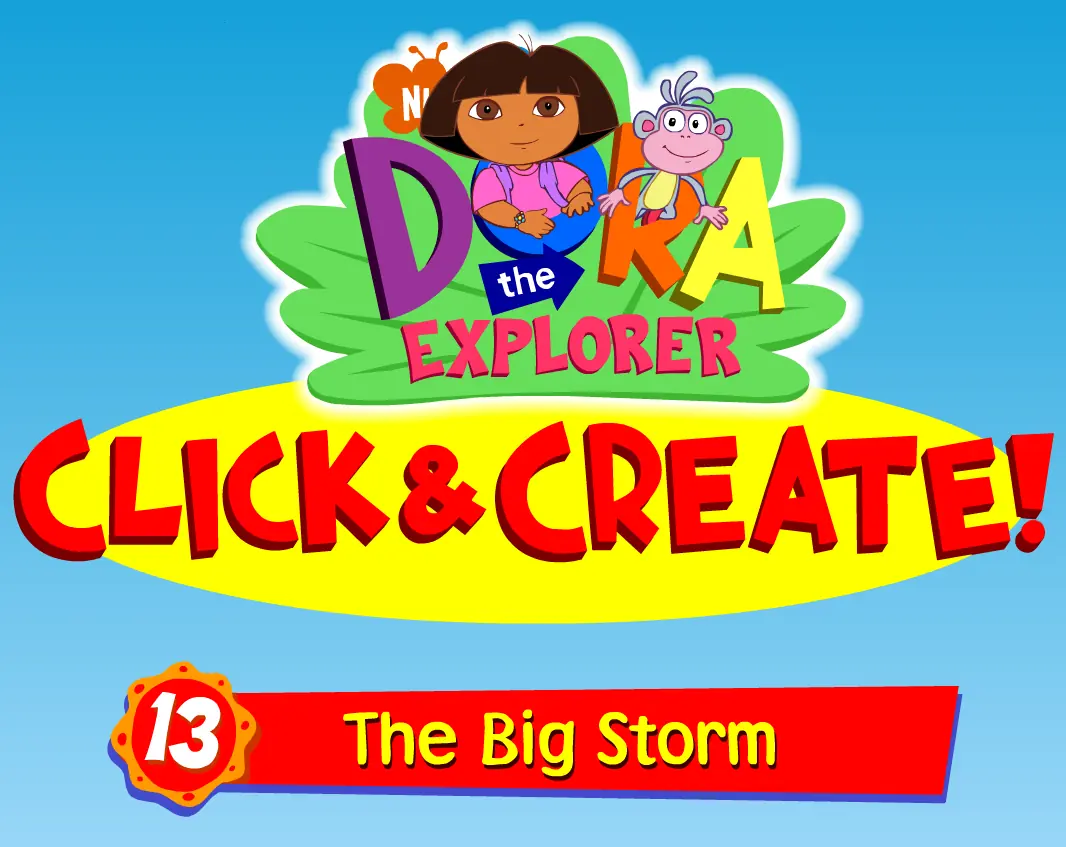 Dora the Explorer Click & Create! 13: The Big Storm logo