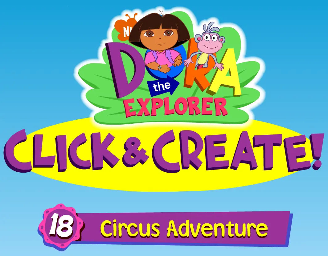 Dora the Explorer Click & Create! 18: Circus Adventure logo