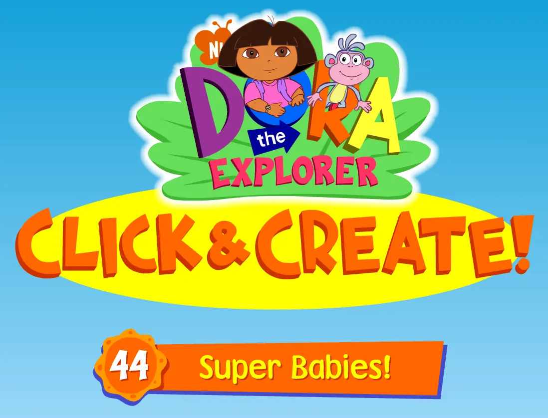 Dora the Explorer Click & Create! 44: Super Babies! logo
