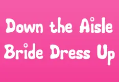 Down the Aisle Bride Dress Up logo
