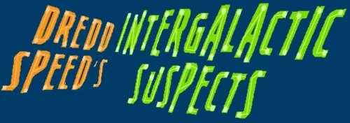 Dredd Speeds Intergalactic Suspects (Boys' Life) logo