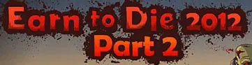 Earn to Die 2012 - Part 2 logo