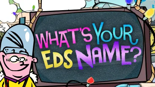 Ed, Edd n Eddy - What's Your Ed's Name? logo