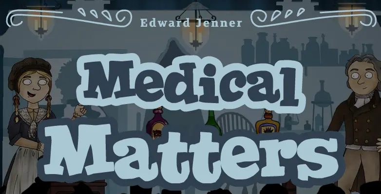 Edward Jenner: Medical Matters logo